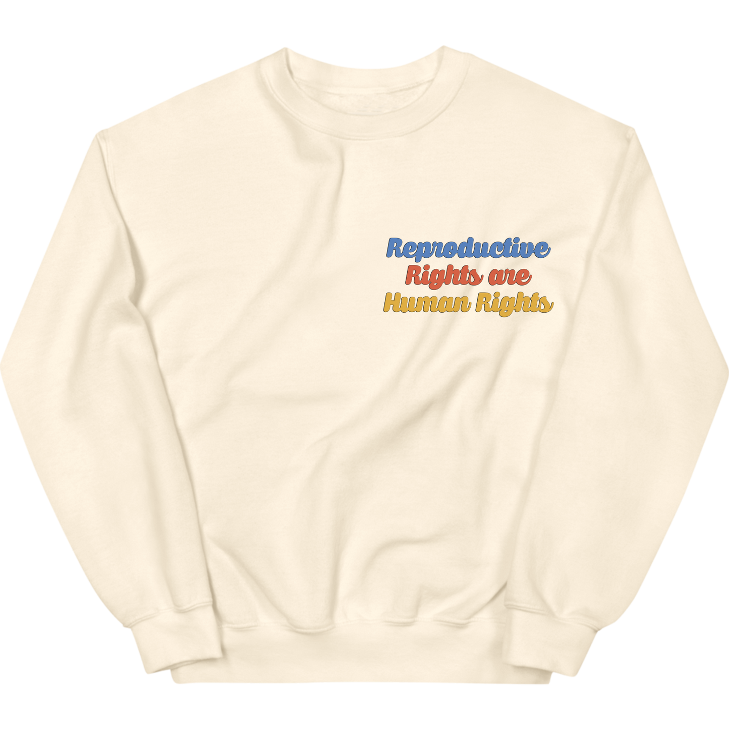 Reproductive Rights are Human Rights Crewneck Sweatshirt