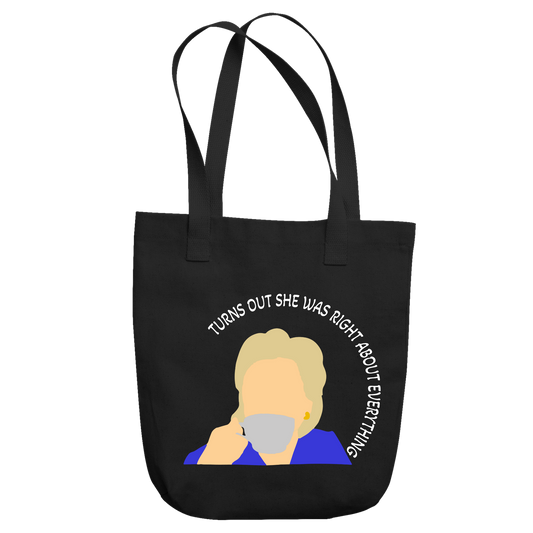 She Was Right Tote