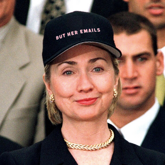 But Her Emails Hat