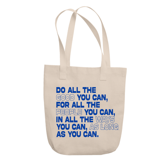 Do All The Good Tote