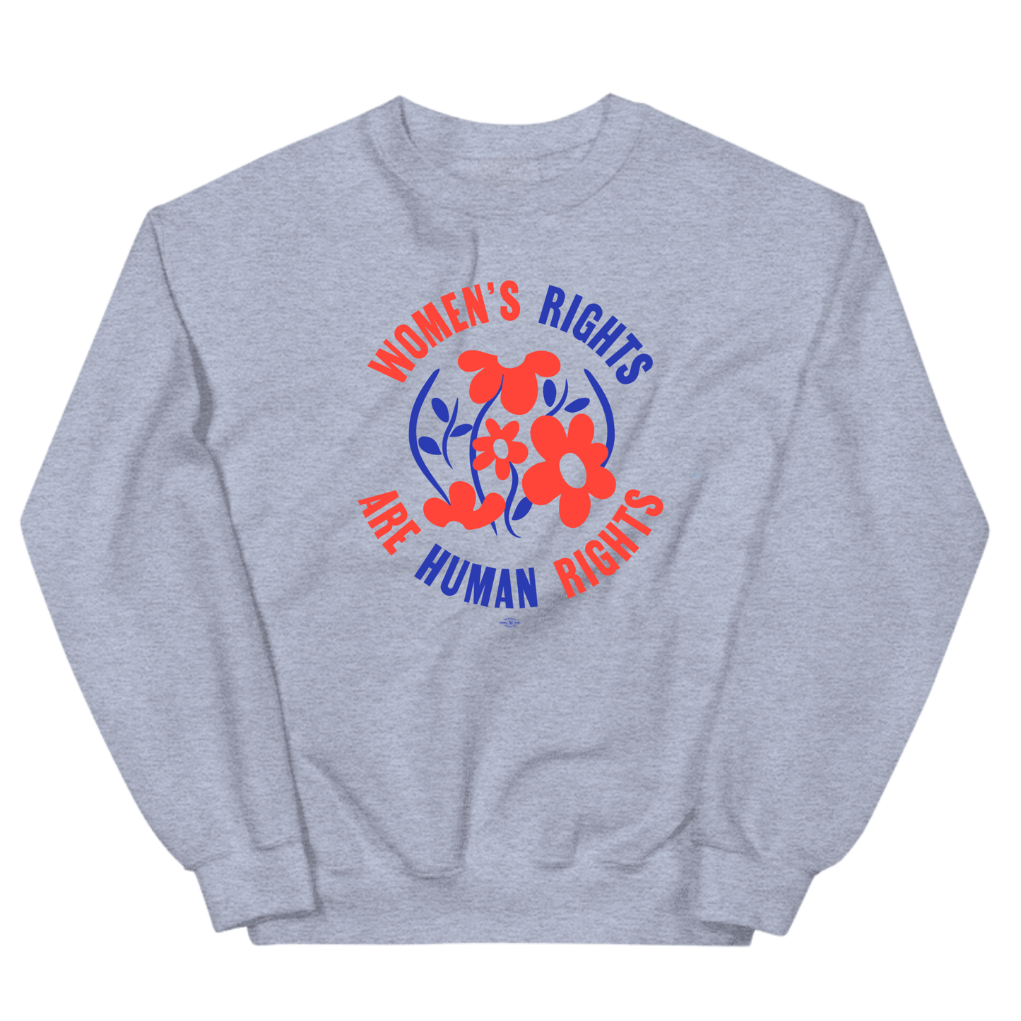 Women's Rights Are Human Rights Floral Crewneck Sweatshirt