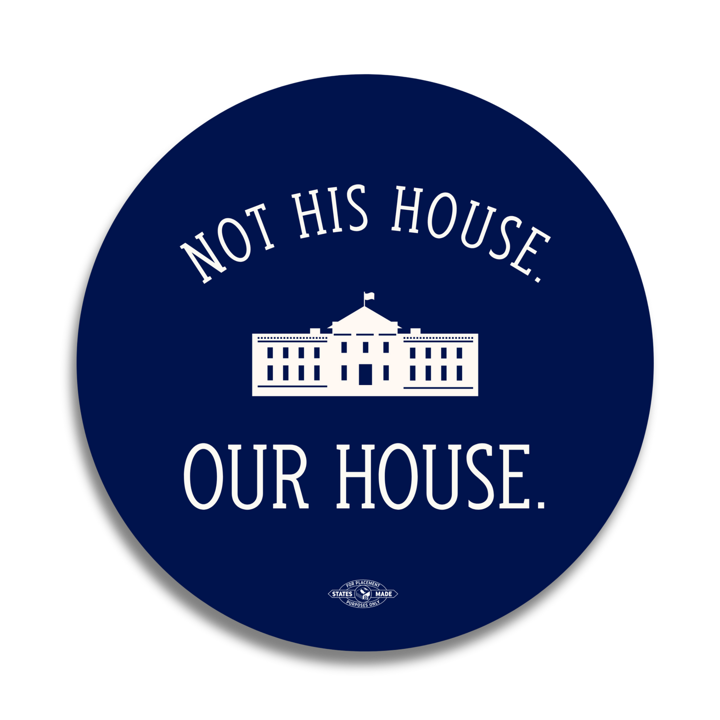 Our House Sticker