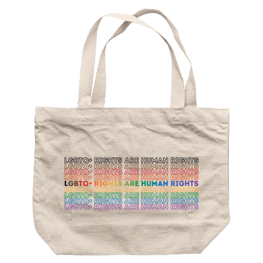 LGBTQ+ Rights Are Human Rights Tote
