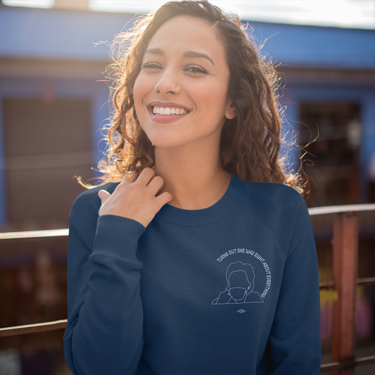 Limited Edition: She Was Right Crewneck Sweatshirt