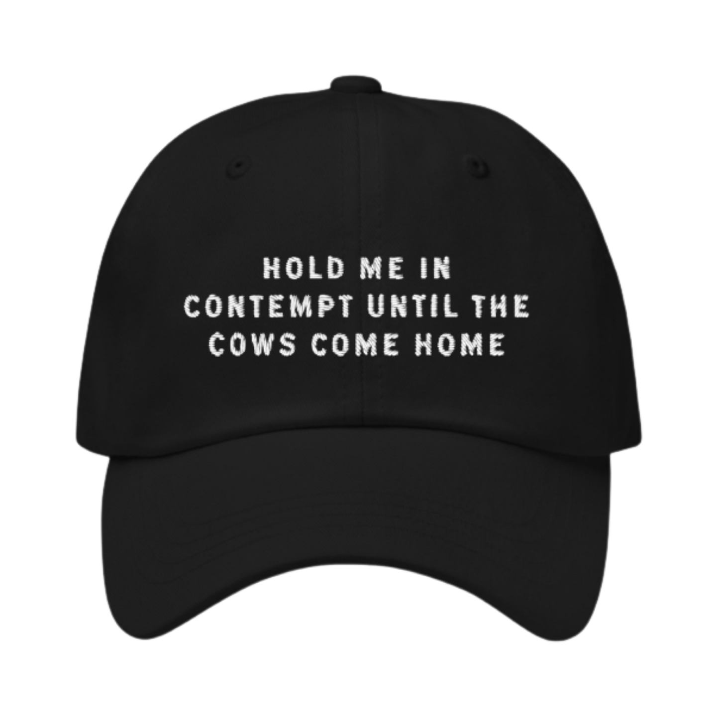 Until the Cows Come Home Hat