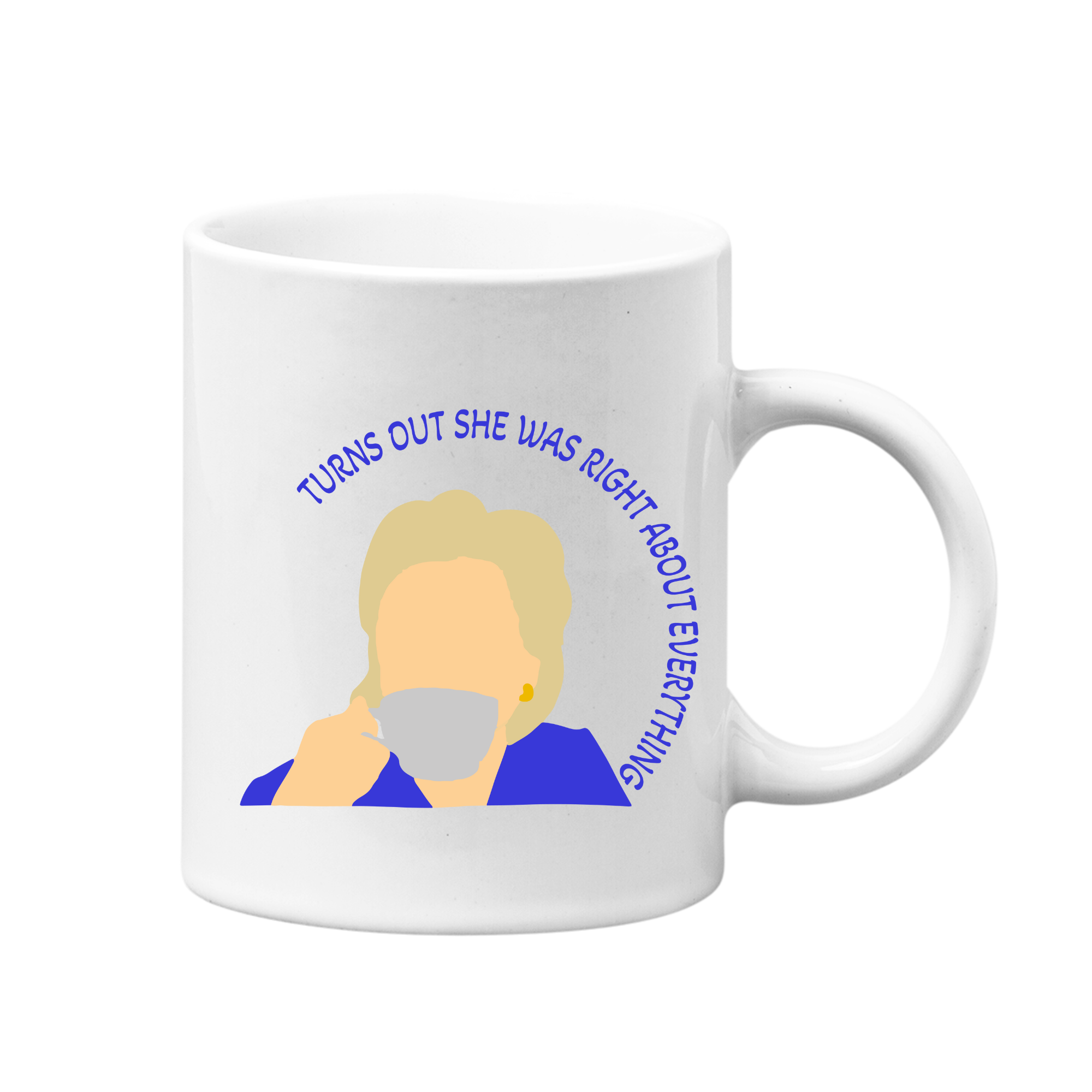 She Was Right Mug – Onward Together