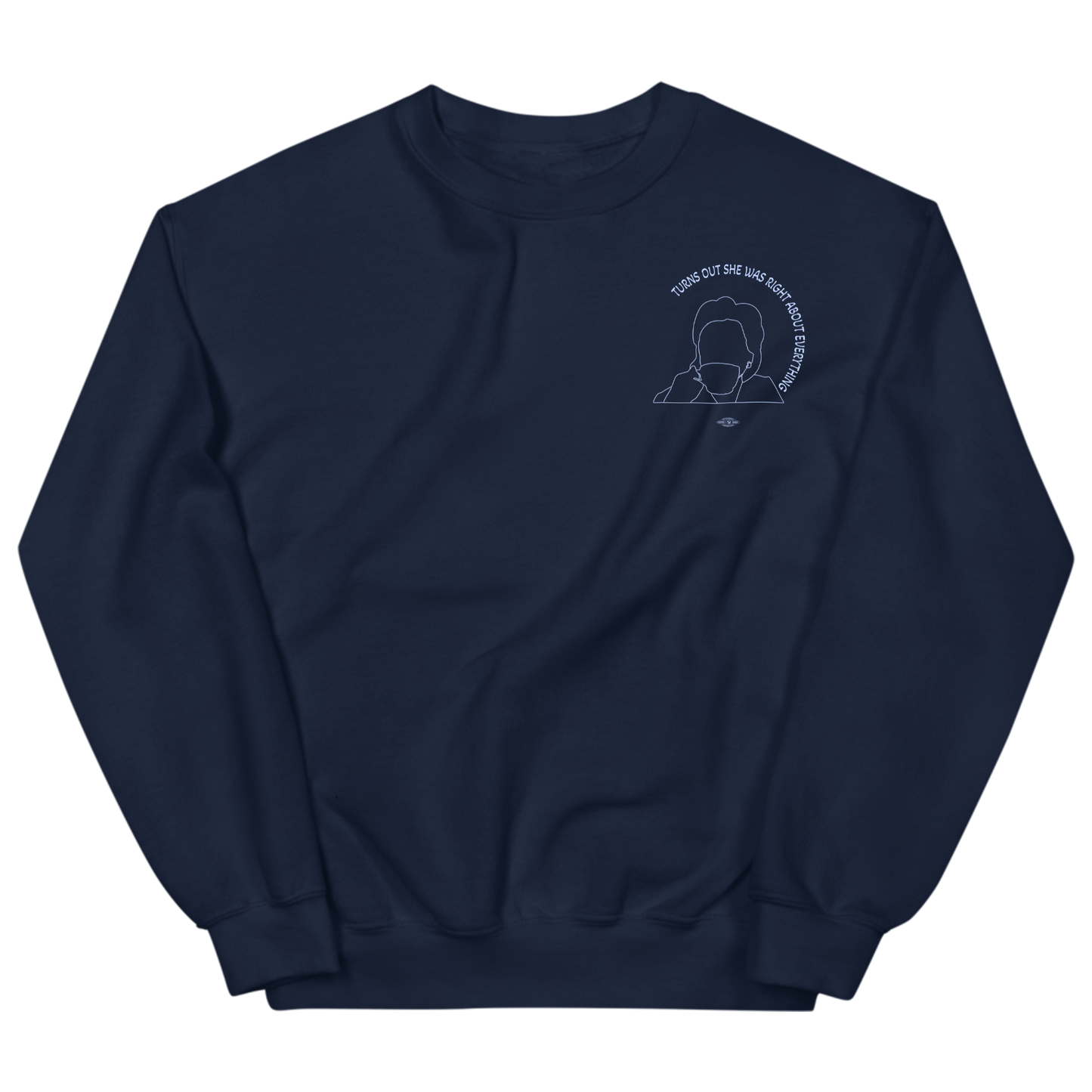 Limited Edition: She Was Right Crewneck Sweatshirt