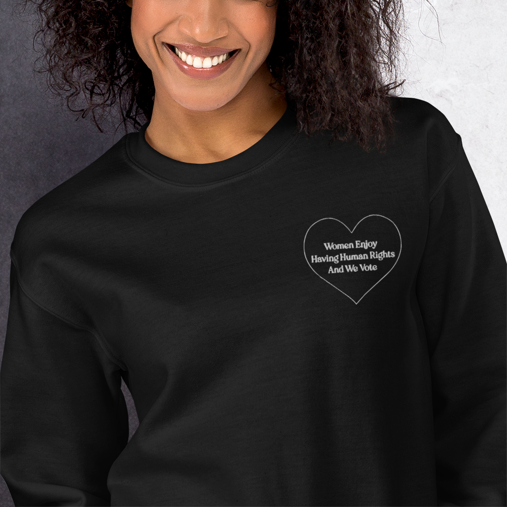 Women Enjoy Human Rights and We Vote Embroidered Sweatshirt